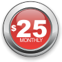 25 dollars monthly